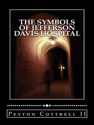 cover image of The Symbols of Jefferson Davis Hospital